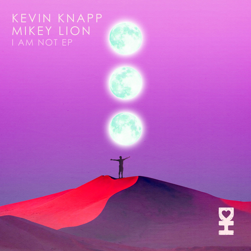Kevin Knapp, Mikey Lion - I Am Not [DH117]